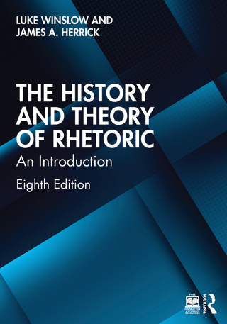 Cover image: The History and Theory of Rhetoric 8th edition 9781032813141