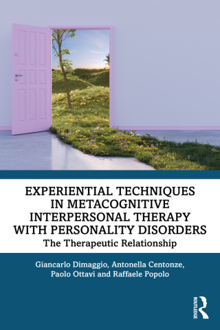 Cover image: Experiential Techniques in Metacognitive Interpersonal Therapy with Personality Disorders 1st edition 9781032944807