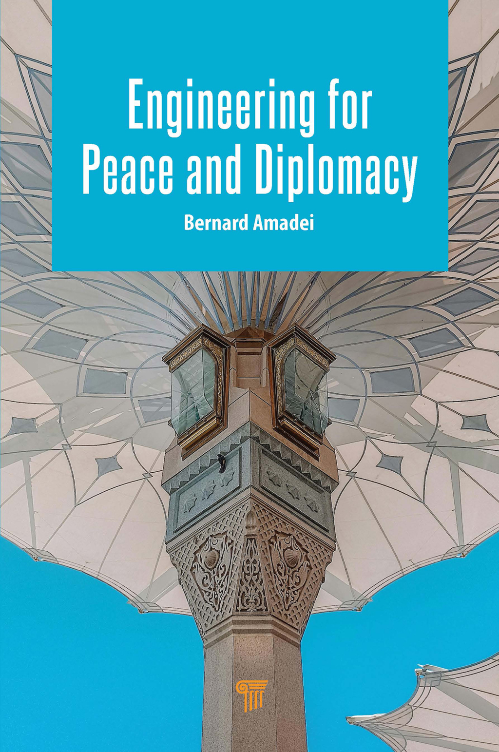 Engineering for Peace and Diplomacy 1st Edition