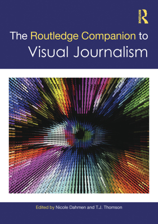 Cover image: The Routledge Companion to Visual Journalism 1st edition 9781032489032