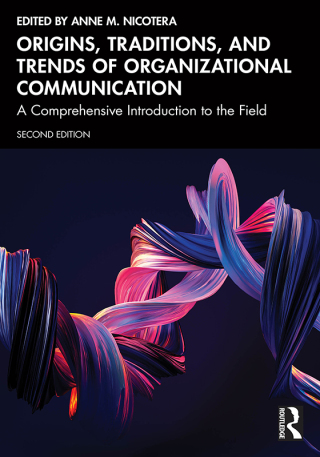 Cover image: Origins, Traditions, and Trends of Organizational Communication 2nd edition 9781032777696