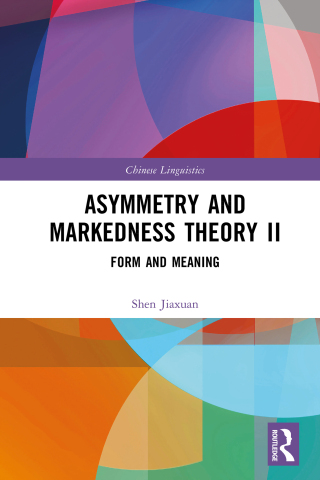 Immagine di copertina: Asymmetry and Markedness Theory II 1st edition 9781041094432