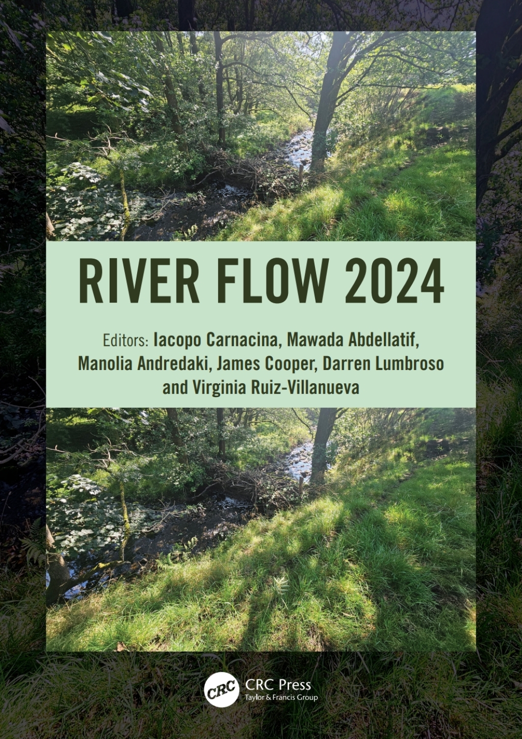 River Flow 2024 Proceedings of the 12th International Conference on Fluvial Hydraulics, Liverpool, UK, 2nd- 6th September, 2024 1st Edition