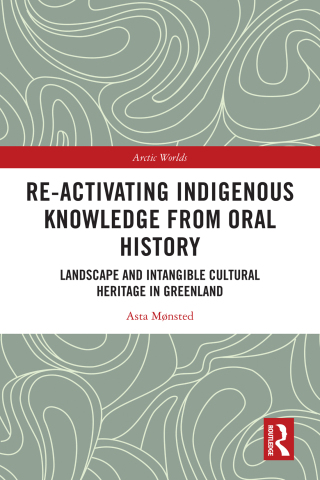 Cover image: Re-activating Indigenous Knowledge from Oral History 1st edition 9781032774831