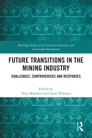Cover image: Future Transitions in the Mining Industry 1st edition 9781032329840