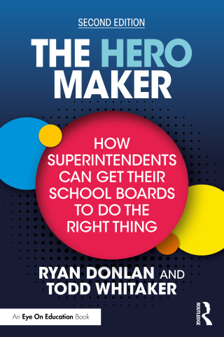 Imagen de portada: The Hero Maker: How Superintendents Can Get Their School Boards to Do the Right Thing 2nd edition 9781041012078