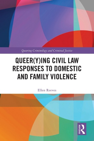 Cover image: Queer(y)ing Civil Law Responses to Domestic and Family Violence 1st edition 9781032596099