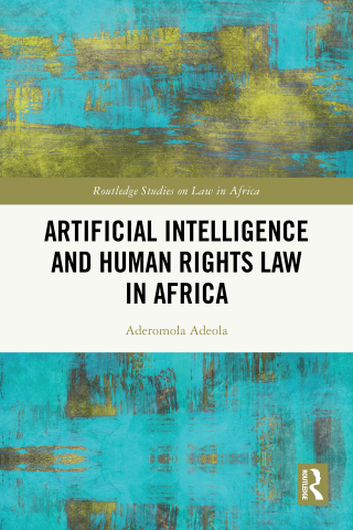 Imagen de portada: Artificial Intelligence and Human Rights Law in Africa 1st edition 9781032830049