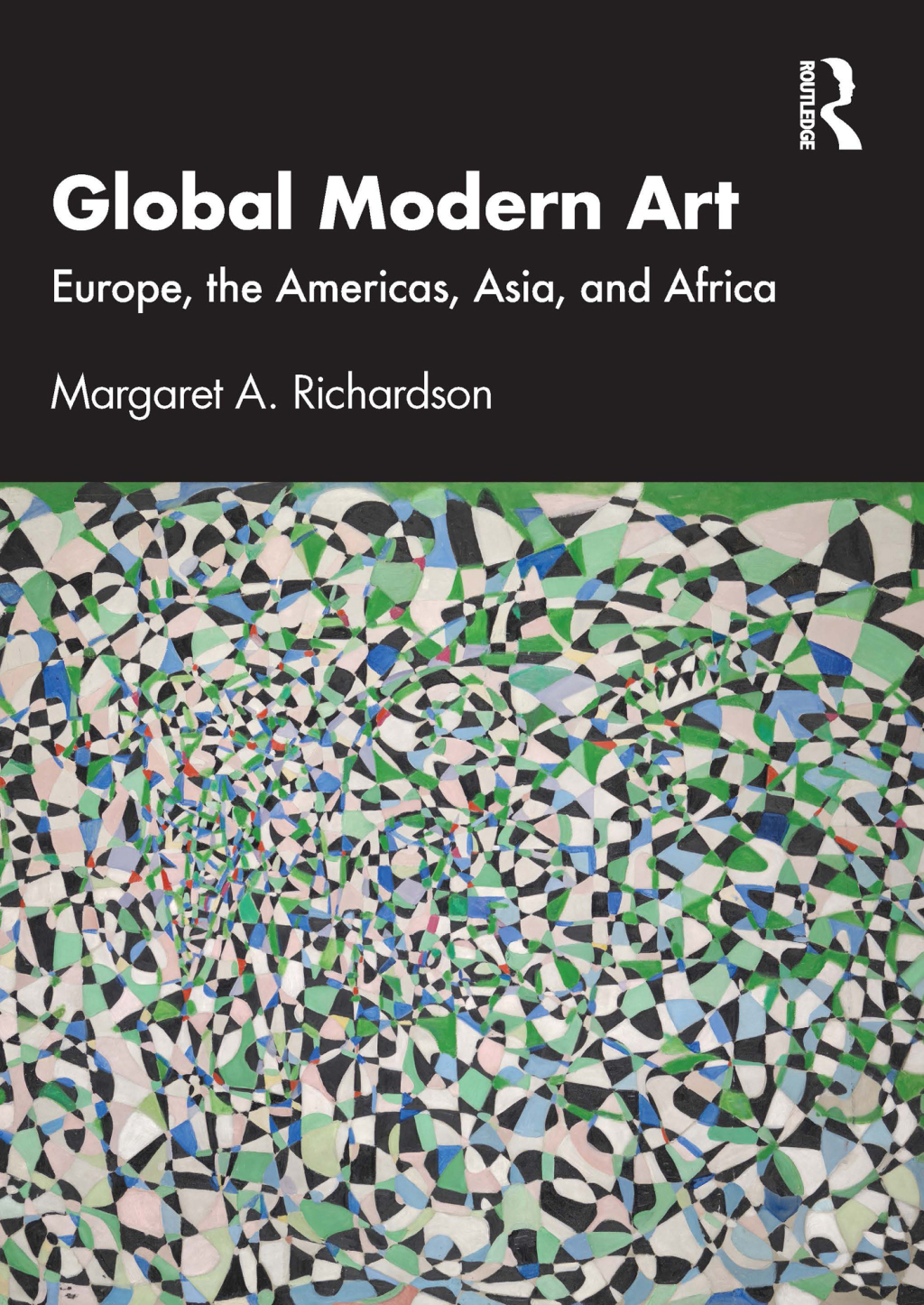 Global Modern Art Europe, the Americas, Asia, and Africa 1st Edition