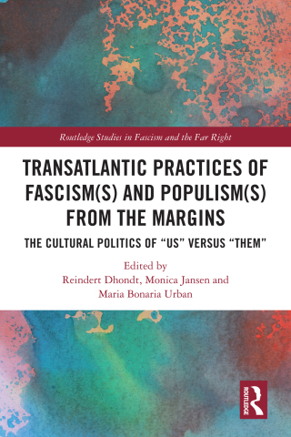 Omslagafbeelding: Transatlantic Practices of Fascism(s) and Populism(s) from the Margins 1st edition 9781032463629