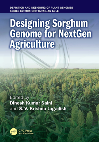 Cover image: Designing Sorghum Genome for NextGen Agriculture 1st edition 9781041034063