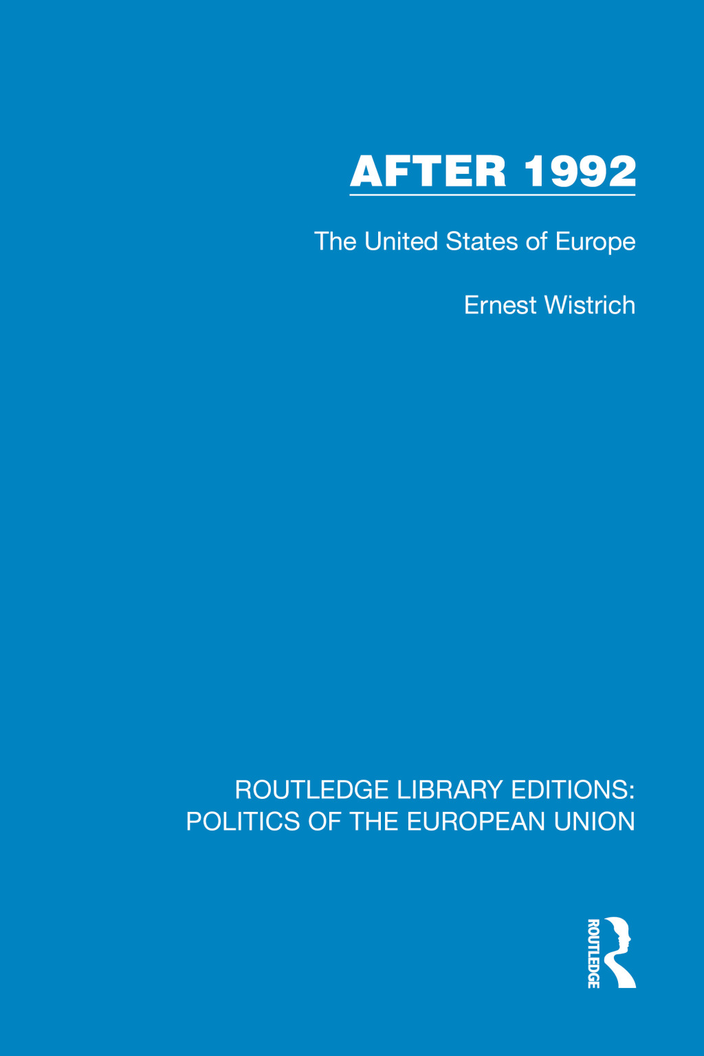 After 1992 The United States of Europe 1st Edition