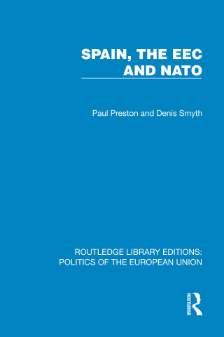 Cover image: Spain, the EEC and NATO 1st edition 9781041103707