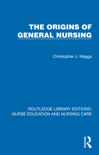 Cover image: Origins of General Nursing 1st edition 9781041113294