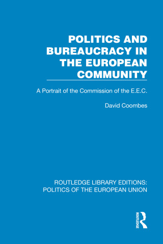 Cover image: Politics and Bureaucracy in the European Community 1st edition 9781041048084