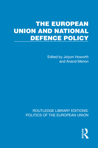 Cover image: The European Union and National Defence Policy 1st edition 9781041111931