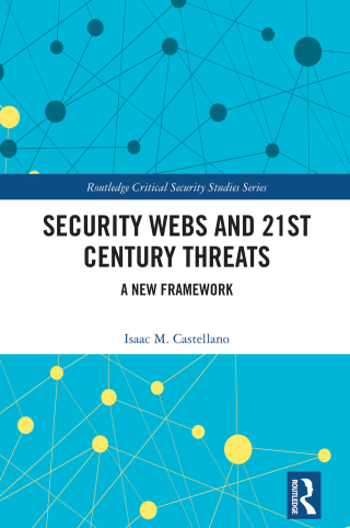 Cover image: Security Webs and 21st Century Threats 1st edition 9781032443836