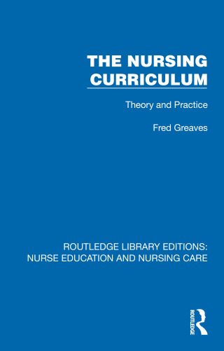 Immagine di copertina: The Nursing Curriculum 1st edition 9781041112464