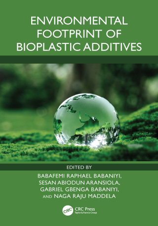 Cover image: Environmental Footprint of Bioplastic Additives 1st edition 9781032991863