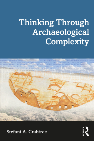 Imagen de portada: Thinking through Archaeological Complexity 1st edition 9781629585550