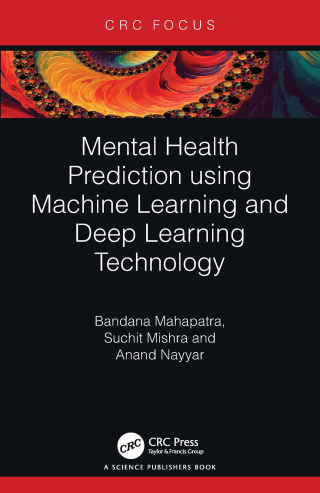 Cover image: Mental Health Prediction using Machine Learning and Deep Learning Technology 1st edition 9781032568553
