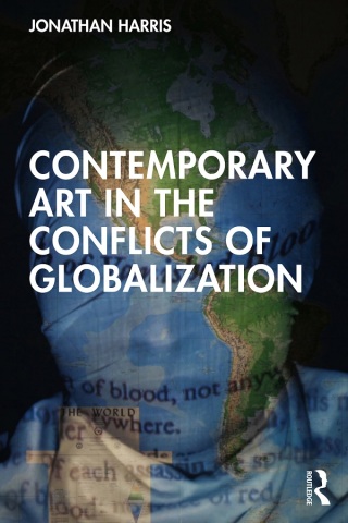 Cover image: Contemporary Art in the Conflicts of Globalization 1st edition 9781032129044
