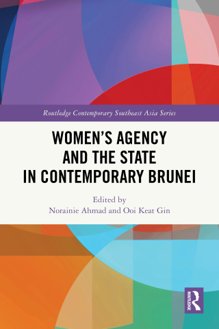 Cover image: Women's Agency and the State in Contemporary Brunei 1st edition 9781032566344