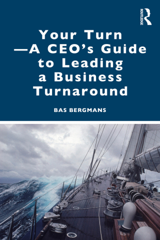 Imagen de portada: Your Turn —A CEO’s Guide to Leading a Business Turnaround 1st edition 9781032944036