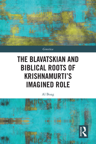 Immagine di copertina: The Blavatskian and Biblical Roots of Krishnamurti’s Imagined Role 1st edition 9781041053279