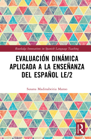 Cover image: Evaluación dinámica aplicada a la enseñanza del español LE/2 1st edition 9781032687896