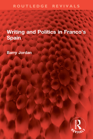 Cover image: Writing and Politics in Franco’s Spain 1st edition 9781041119814
