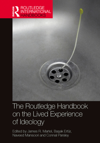 Cover image: The Routledge Handbook on the Lived Experience of Ideology 1st edition 9780367622589