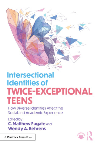 Cover image: Intersectional Identities of Twice-Exceptional Teens 1st edition 9781032777252