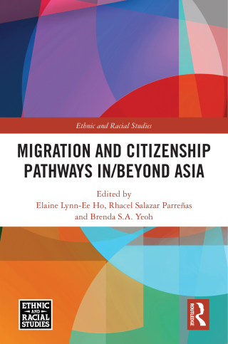 Cover image: Migration and Citizenship pathways in/beyond Asia 1st edition 9781041119609