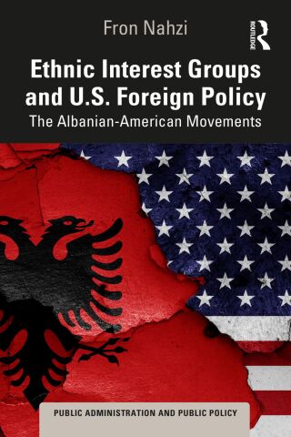 Imagen de portada: Ethnic Interest Groups and U.S. Foreign Policy 1st edition 9781032965475