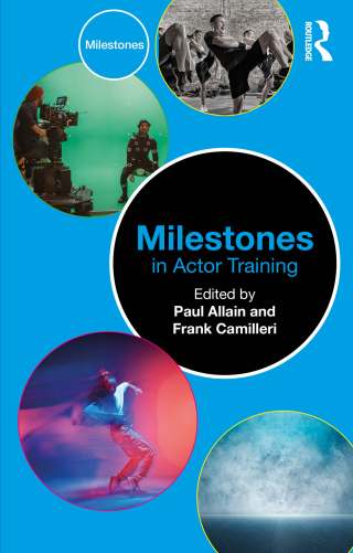 Cover image: Milestones in Actor Training 1st edition 9781032632353