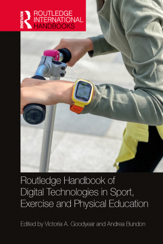 صورة الغلاف: Routledge Handbook of Digital Technologies in Sport, Exercise and Physical Education 1st edition 9781032533797