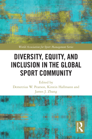 Cover image: Diversity, Equity, and Inclusion in the Global Sport Community 1st edition 9781041030331