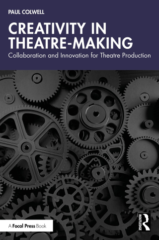 Cover image: Creativity in Theatre-Making 1st edition 9781032556048