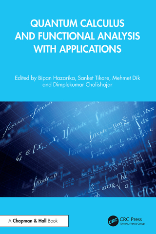 صورة الغلاف: Quantum Calculus and Functional Analysis with Applications 1st edition 9781041014478