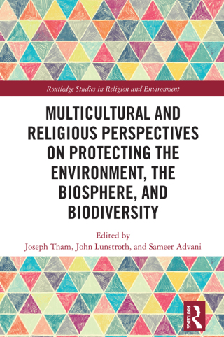 Cover image: Multicultural and Religious Perspectives on Protecting the Environment, the Biosphere, and Biodiversity 1st edition 9781041058830