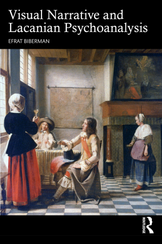 صورة الغلاف: Visual Narrative and Lacanian Psychoanalysis 1st edition 9781032850795