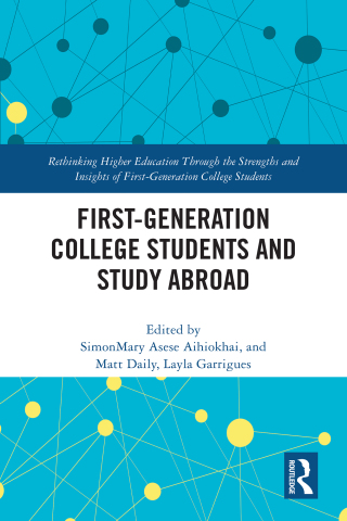 Cover image: First-Generation College Students and Study Abroad 1st edition 9781032958521