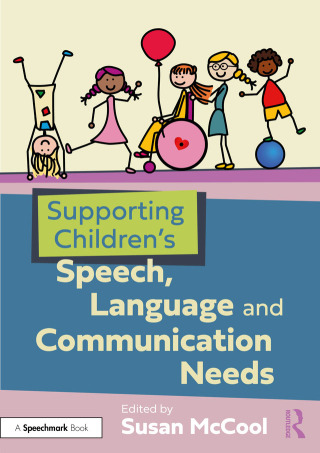 Omslagafbeelding: Supporting Children’s Speech, Language and Communication Needs 1st edition 9781041138105