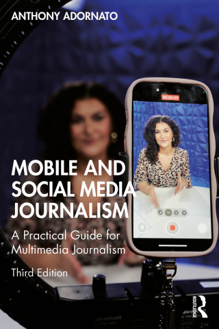 Cover image: Mobile and Social Media Journalism 3rd edition 9781032778532