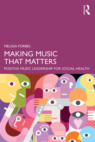 Cover image: Making Music That Matters 1st edition 9781032724157