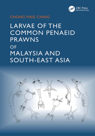 Cover image: Larvae of the Common Penaeid Prawns of Malaysia and South-East Asia 1st edition 9781041102267