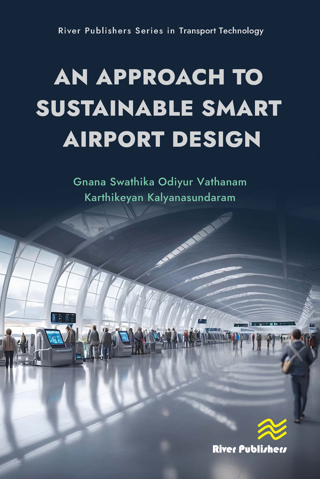 An Approach to Sustainable Smart Airport Design 1st Edition