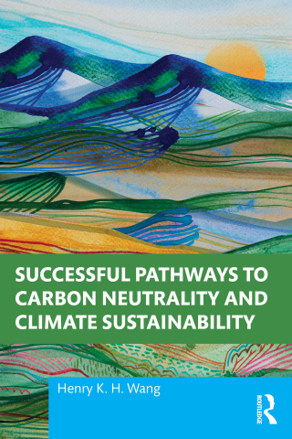 Cover image: Successful Pathways to Carbon Neutrality and Climate Sustainability 1st edition 9781032800073