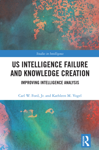 Imagen de portada: US Intelligence Failure and Knowledge Creation 1st edition 9781032752051